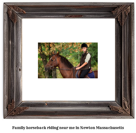 family horseback riding near me in Newton, Massachusetts